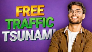 Free Traffic Tsunami Review: Instantly Attract Thousands of Visitors for Free