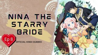 Nina the starry bride season 1 epepisode 8 hindi