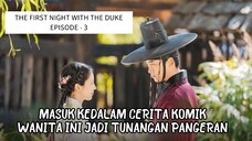 THE FIRST NIGHT WITH THE DUKE EPISODE - 3 || ALUR CERITA DARI WINFOKPOP