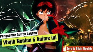 Rekomendasi Anime Wajib Tonton Jika Kamu Suka Anime Gurren Lagann