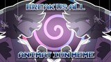 break us all // animation meme