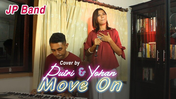 MOVE ON (JP Band) - PUTRI & YOHAN // Singer & Organ Tunggal // Lagu Enak Didengar dan Bikin Baper