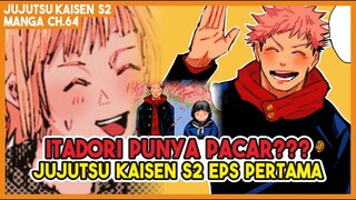 JJK S2 (64) | ITADORI PUNYA PACAR??? Jujutsu Kaisen Season 2 Episode Pertama!!