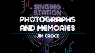 PHOTOGRAPHS AND MEMORIES - JIM CROCE | Karaoke Version