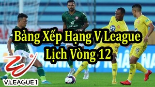 Lịch Thi Đấu V League Vòng 12 - Bảng Xếp Hạng V League Mới Nhất