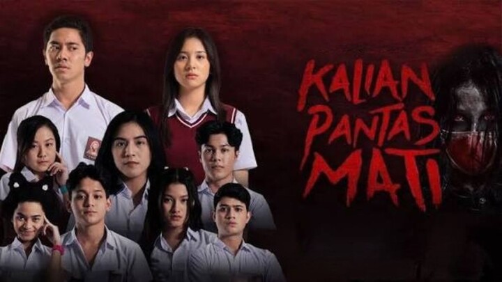 Kalian Pantas Mati (2022)