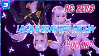 [Re0] Door-Lagu Karakter Emilia_3
