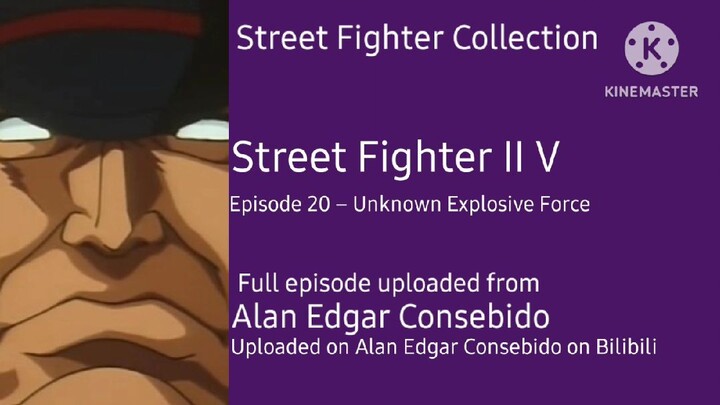 Episode 20 – Unknown Explosive Force | Street Fighter II V