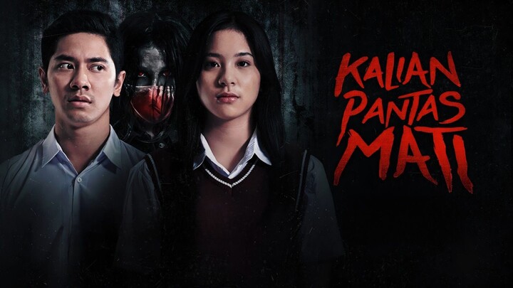 Kalian Pantas Mati HD Quality