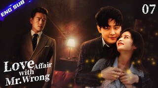 【Multi-sub】Love Affair with Mr. Wrong EP07 | Ying Er, Fu Xinbo | CDrama Base