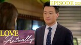 Love Actually Episode 22 Tagalog Dubbed
