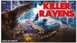 KILLER RAVENS - Hollywood English Horror Movie | Blockbuster Horror Sci Fi Full Movies In HD