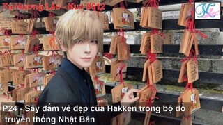 P24 - Say đắm vẻ đẹp - của Hakken trong bộ đồ truyền thống của Nhật Bản #hakkenryou #tiktok #cosplay