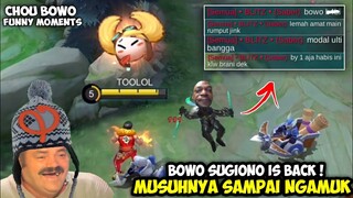 CHOU.EXE - BOWO SUGIONO KEMBALI BERAKSI !! MUSUHNYA SAMPAI NGAMUK2 COK 😂🤣 - MLBB FUNNY MOMENTS