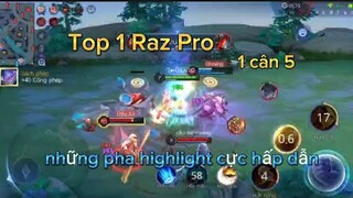 Top 1 Raz và những pha combat mãn nhãn P3 | Liên Quân Mobile ao trình team bạn