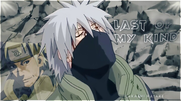 Hatake Kakashi - Last of My Kind [AMV/EDIT]