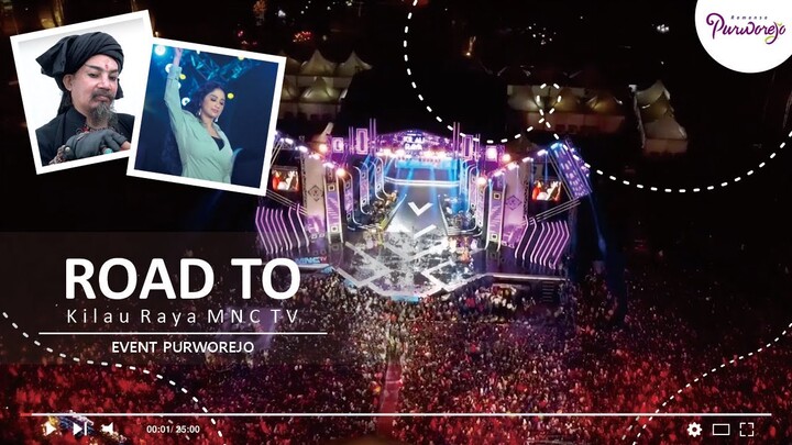 Road to Kilau Raya MNCTV Purworejo