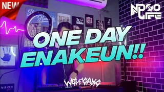 DJ ONE DAY BREAKDUTCH ENAKEUN FULL BASS 2022 [NDOO LIFE]