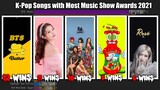 [TOP20] K-Pop Songs with Most Music Show Win Awards 2021 | KPop Ranking