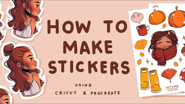 How I Make Stickers | Using Cricut and Procreate | Sticker Sheets and Single Stickers