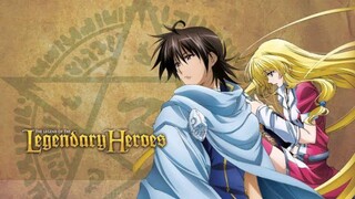 THE LEGEND OF | LEGENDARY HEROES EPISODE 6. SUB INDO