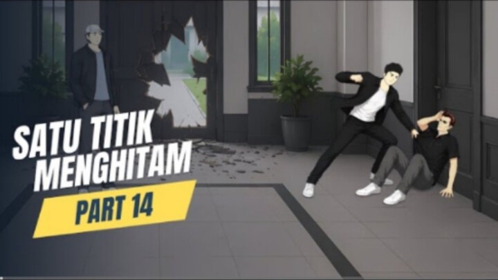 SATU TITIK MENGHITAM PART 14 - Drama Animasi