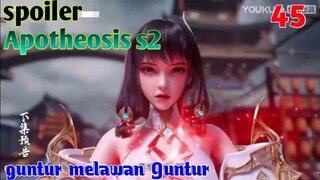 Spoiler Apotheosis S2 Part 45 : Guntur Melawan Guntur