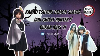 KANAO TSUYURI DEMON SLAYER JADI GHOST HUNTER DI RUMAH HANTU? ALIH PROFESI NIH?! #JPOPENT #bestofbest