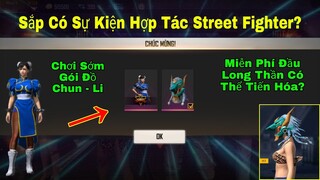 [Garena Free Fire]/Sắp Có Chuỗi Sự Kiện Hợp Tác Với Street Fighter,Chơi Sớm Gói Đồ Chun - Li Cực Đẹp