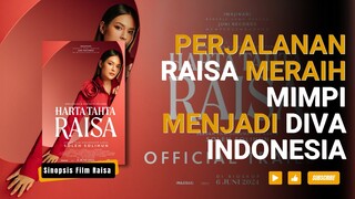 Sinopsis Film Harta Tahta Raisa: Mengulik Kisah Perjalanan Sang Bintang