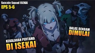 SUICIDE SQUAD KALAH DI ISEKAI UNTUK PERTAMA KALINYA ‼️ - Suicide Squad ISEKAI Episode 5-6