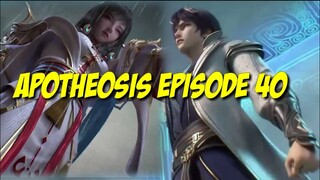 APOTHEOSIS Episode 40 sub indo Apotheosis Episode 40 Sub Indo|Bai Lian Cheng Shen ep 40