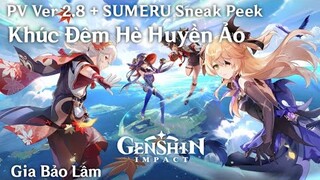 GENSHIN 2.8 PV | KHÚC ĐÊM HÈ HUYỀN ẢO + SUMERU SNEAK PEEK (JP Dub - Vietsub)