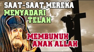MOMEN Ketika Mereka Menyadari Telah Membunuh ANAK ALLAH