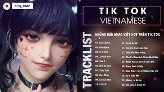 TikTok Vietnamese Music 2022 Những Bản Nhạc Việt Hot Trên Tik Tok Gây Nghiện Cực