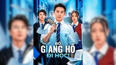 Bỏ Giang Hồ Đi Học - Leaving the Underworld to Go Study - Phụ đề tiếng Việt