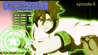 alur  yang animeTsuyokute New Saga episode 8