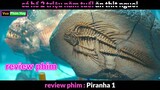 loài cá Kì Lạ 2 triệu năm Tuổi - review phim Piranha 1