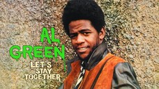 Al Green 🌺💦🌺 Let's Stay Together