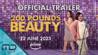 200 POUNDS BEAUTY - OFFICIAL TRAILER