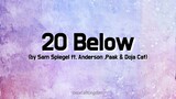 Sam Spiegel - 20 Below (ft. Anderson .Paak & Doja Cat) [Lyric Video]