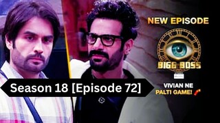 Bigg Boss Season 18 [Episode 72] Hindi