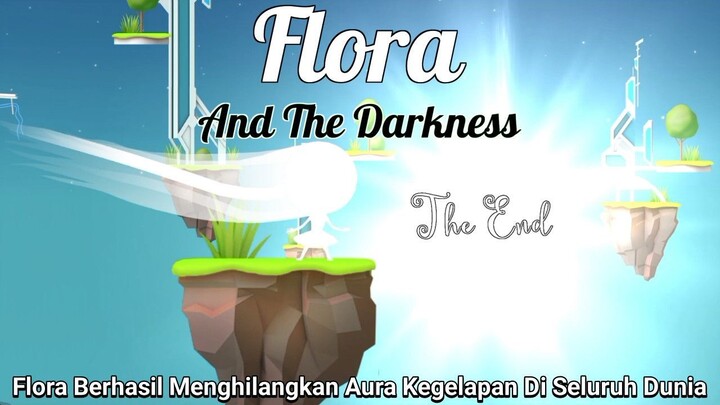 Akhirnya Aku Berhasil Menamatkan Game Tersulit Di Channel Ini! | Flora And The Darkness Last Part