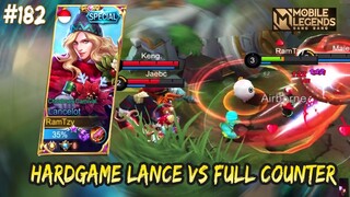 HARDGAME LANCELOT VS FULL COUNTER ? LETS FIGHT | LANCELOT GAMEPLAY #182 | MOBILE LEGENDS BANG BANG