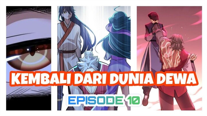 EPISODE 10 - KAISAR AWAN DI DUNIA DEWA KEMBALI KE DUNIA MANUSIA