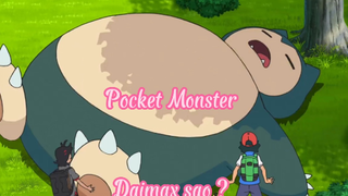Pocket Monster _Tập 4 Daimax sao?