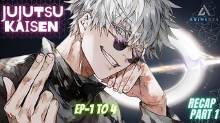 JUJUTSU KAISEN SEASON 1 RECAP EXPLAINED || EPISODE : - 1 TO 4  || HINDI ||हिंदी