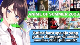 Anime baru apa aja yang paling ditunggu di musim summer 2023 Juli nanti?