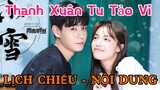 Thanh Xuân Tu Tảo Vi [LỊCH CHIẾU - NỘI DUNG]