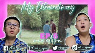 MY EXTRAORDINARY EP 6 REACTION